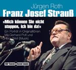 ISBN 9783888977640: Franz Josef Strauss.  Mich koennen Sie nicht stoppen, ich bin da! , 2 Audio-CDs