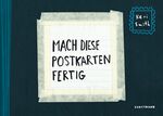 ISBN 9783888979811: Mach diese Postkarten fertig. Postkartenbuch mit 48 Karten zum Heraustrennen