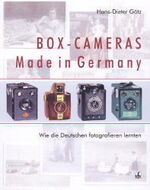 ISBN 9783889551313: Box-Cameras Made in Germany - Wie die Deutschen fotografieren lernten