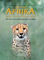 ISBN 9783889736253: Südliches Afrika – Eine Reise durch Landschaft, Kultur & Alltag