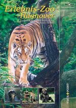 ISBN 9783889738707: Erlebnis-Zoo Hannover – Entdecken Sie mit uns Deutschlands spektakulärsten Tierpark