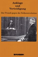 Anklage und Verteidigung – Der Prozeß gegen die Nelkenrevolution