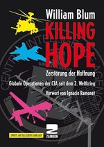 ISBN 9783889751416: Killing Hope / Zerstörung der Hoffnung. Globale Operationen der CIA seit dem 2. Weltkrieg. Vorwort von Ignacio Ramone