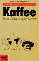 ISBN 9783889772510: Zum Beispiel Kaffee