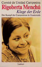 ISBN 9783889773395: Klage der Erde. Der Kampf der Campesinos in Guatemala - signiert