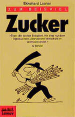 ISBN 9783889775108: Zum Beispiel Zucker (Lamuv Taschenbücher) Launer, Ekkehard