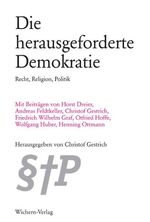 Die herausgeforderte Demokratie - Recht, Religion, Politik