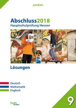 ISBN 9783889977014: Abschluss 2018 - Hauptschulprüfung Hessen - Lösungen – Deutsch, Mathematik, Englisch