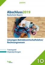 ISBN 9783889977281: Abschluss 2019 - Realschule Bayern Lösungen Betriebswirtschaftslehre/Rechnungswesen