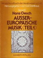 ISBN 9783890070384: Neues Handbuch der Musikwissenschaft / Aussereuropäische Musik - Teil I