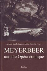 ISBN 9783890075679: Meyerbeer und die opéra comique