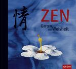 ISBN 9783890083087: Zen - Garten der Weisheit