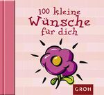 ISBN 9783890083377: 100 kleine Wünsche für dich