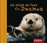 ISBN 9783890083735: Ich drück dir fest die Daumen