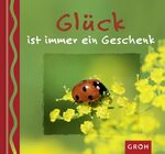 ISBN 9783890083872: Glück ist immer ein Geschenk