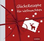 ISBN 9783890083971: Glücksrezepte für Weihnachten