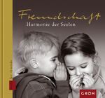 ISBN 9783890084657: Freundschaft - Harmonie der Seelen