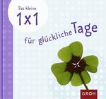 ISBN 9783890085494: Das kleine 1x1 für glückliche Tage