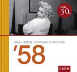 ISBN 9783890087061: 1958 - Mein Jahrgang und ich Theresa M. Lieb