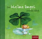 ISBN 9783890088587: Der kleine Engel und das Glück