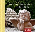 ISBN 9783890089881: Frohe Weihnachten für dich: Weihnachten - Zeit der Besinnung & Freude