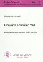 Electronic Education Mall - Ein virtuelles Service Center für E-Learning