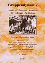 ISBN 9783890194752: Gruppendynamik – Geschichte, Theorien, Methoden, Anwendungen, Ausbildung