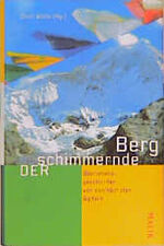 ISBN 9783890291475: Der schimmernde Berg