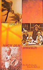 Nach dem Monsun: Eine Kindheit in den br Nach dem Monsun: Eine Kindheit in den br
