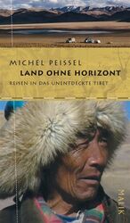 ISBN 9783890292502: Land ohne Horizont – Reisen in das unentdeckte Tibet