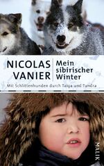 ISBN 9783890293479: Mein sibirischer Winter - Mit Schlittenhunden durch Taiga und Tundra