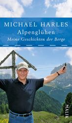 ISBN 9783890293486: Alpenglühen: Meine Geschichten der Berge