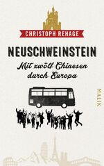 ISBN 9783890294353: Neuschweinstein - Mit zwölf Chinesen durch Europa