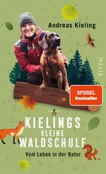 ISBN 9783890295169: Kielings kleine Waldschule - Vom Leben in der Natur