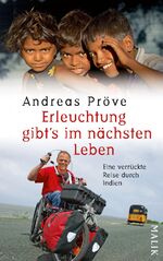 ISBN 9783890297613: Erleuchtung gibt's im nächsten Leben - Eine verrückte Reise durch Indien *** signiertes Exemplar ***