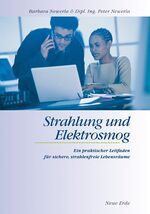 ISBN 9783890602677: Strahlung und Elektrosmog: Ein praktischer Leitfaden für sichere strahlenfreie Lebensräume