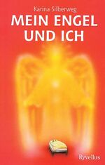 ISBN 9783890604282: Mein Engel und ich