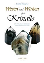ISBN 9783890605227: Wesen und Wirken der Kristalle - Die Arbeit mit Kristallen erleben und verstehen