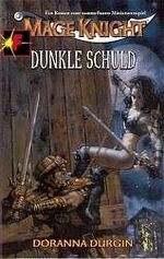 ISBN 9783890645841: Dunkle Schuld – Mage Knight-Roman (Nr. 2)