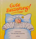 ISBN 9783890823720: Gute Besserung!