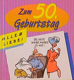 ISBN 9783890826974: Alles Liebe zum 50. Geburtstag – Für Frauen