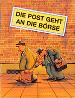 ISBN 9783890827292: Die Post geht an die Börse