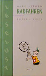 ISBN 9783890828237: Alle lieben Radfahren – Bilder & Worte