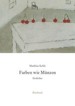 ISBN 9783890867083: Farben wie Münzen. Gedichte.