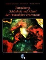 ISBN 9783890890548: Entstehung, Schönheit und Rätsel der Hohenloher Feuersteine