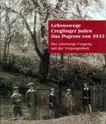 ISBN 9783890890708: Lebenswege Creglinger Juden. Das Pogrom von 1933 - Der schwierige Umgang mit der Vergangenheit