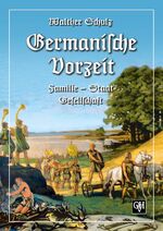 ISBN 9783890930350: Germanische Vorzeit – Familie-Staat-Gesellschaft