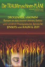 ISBN 9783890943008: Die Traummaschinen-Pläne - Die volle Gebrauchsanweisung und die vollständigen Baupläne der Traummaschine