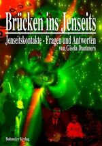 ISBN 9783890944593: Brücken ins Jenseits - Jenseitskontakte - Fragen und Antworten