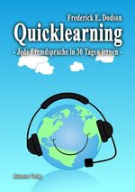 ISBN 9783890946412: Quicklearning - Jede Fremdsprache in 30 Tagen lernen